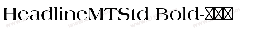 HeadlineMTStd Bold字体转换
